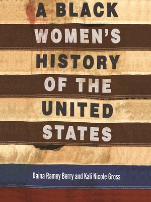cover image of A Black Women's History of the United States